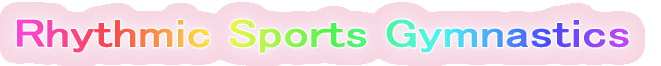 ɐ쏗qw@Rhythmic Sports Gymnastics